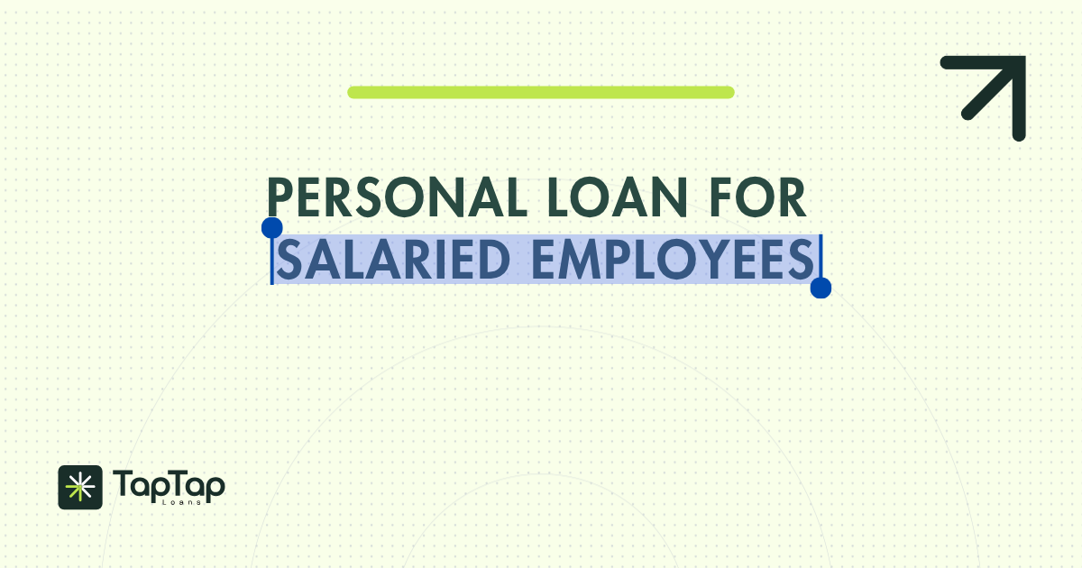 Personal Loan for Salaried Employees: Best Rates & Fast Approval in 2026