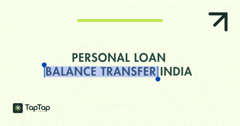 Personal loan balance transfer in India to reduce interest rate and save money in 2026