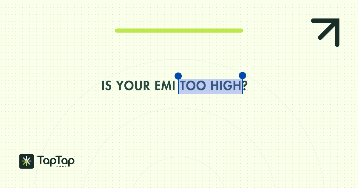 Is Your EMI Too High? Check This Simple Checklist