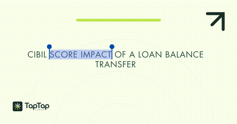loan balance transfer cibil score impact explained
